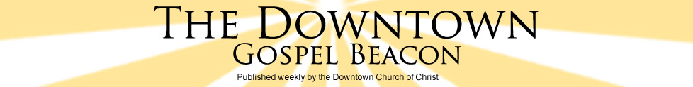 Downtown Gospel Beacon - Weekly Bulletin
